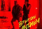 Mani Lapussh Ft Rema - Breathe Anthem Lyrics