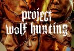 Project Wolf Hunting's Cast