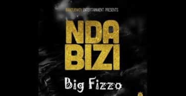 AUDIO Big Fizzo - Ndabizi MP3 DOWNLOAD