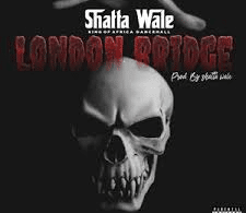 Shatta Wale - London Bridge Lyrics