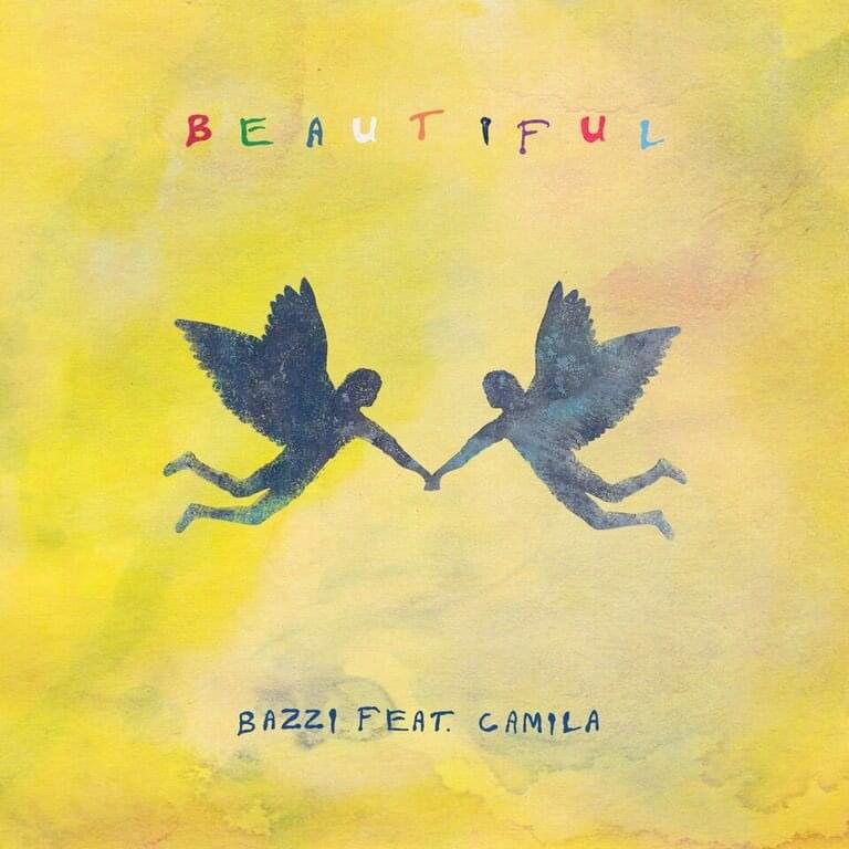 Bazzi - Beautiful Ft. Camila Cabello Lyrics