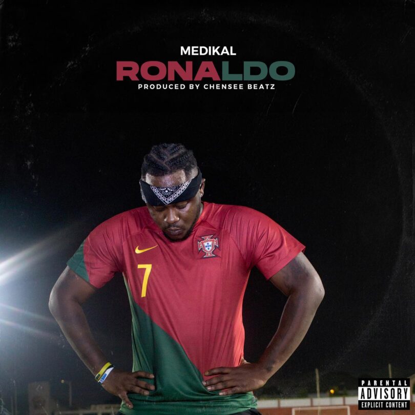 AUDIO Medikal - Ronaldo MP3 DOWNLOAD