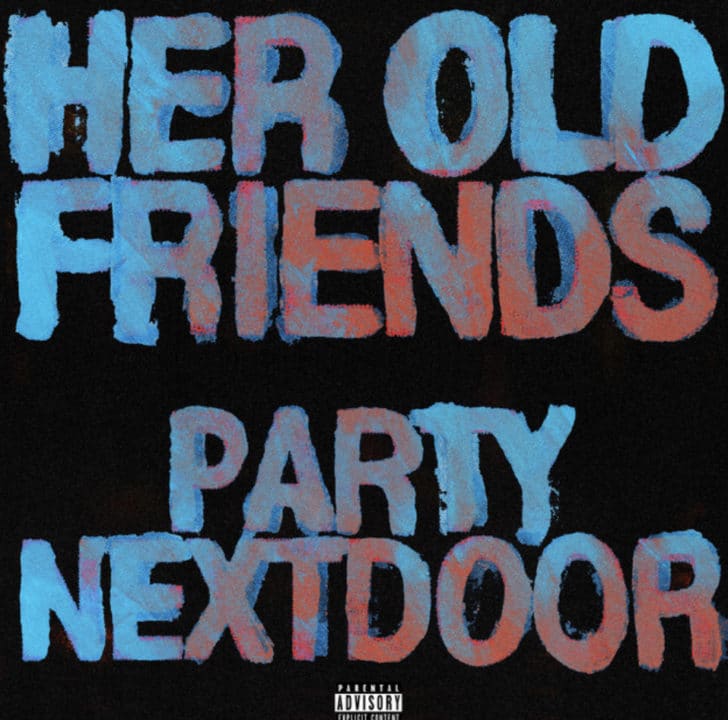 Partynextdoor - Her Old Friends Lyrics