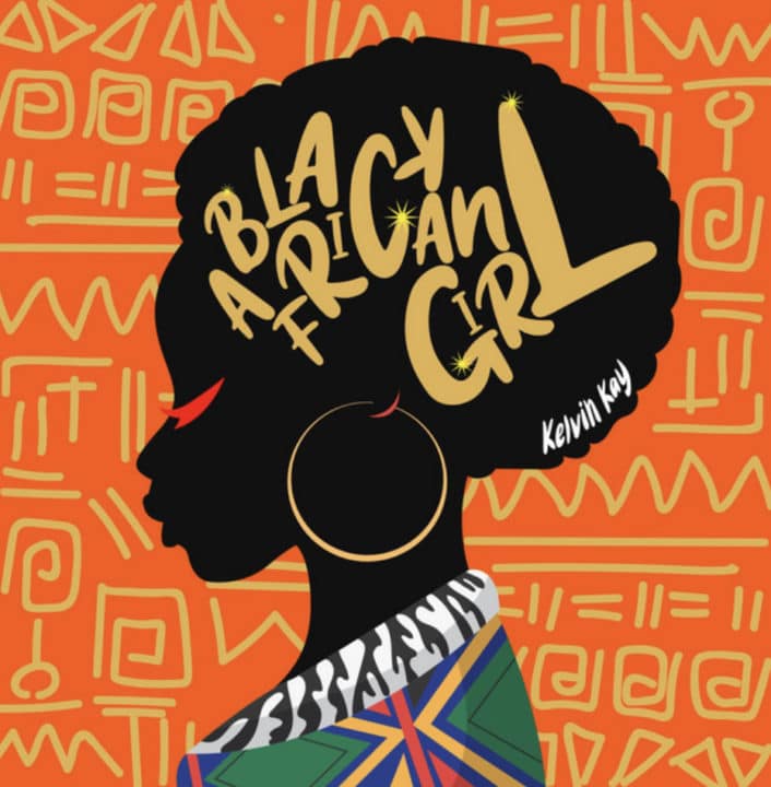 Kelvin Kay - Black African Girl Lyrics