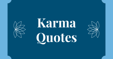 Best Karma Quotes to Inspire Positivity in Your Life 2023