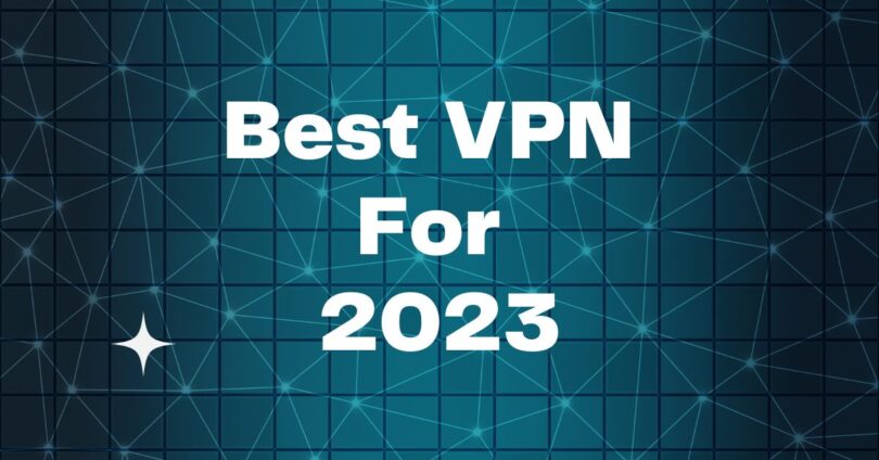 The best VPN for streaming for 2023