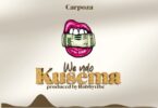 AUDIO Carpoza - We Ndo Kusema MP3 DOWNLOAD