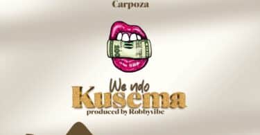 AUDIO Carpoza - We Ndo Kusema MP3 DOWNLOAD