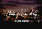 December Avenue - Huling Sandali LYRICS