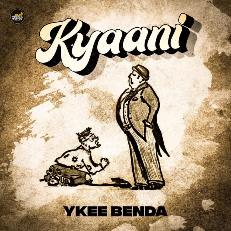 AUDIO Ykee Benda - Kyaani MP3 DOWNLOAD