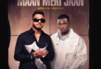 AUDIO King Ft Rayvanny - Maan Meri Jaan MP3 DOWNLOAD