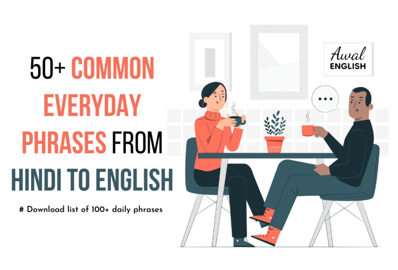 50+ Common Everyday Phrases from Hindi to English