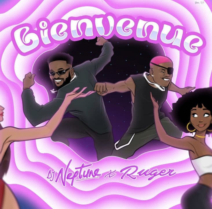 DJ Neptune Ft Ruger - Bienvenue Lyrics