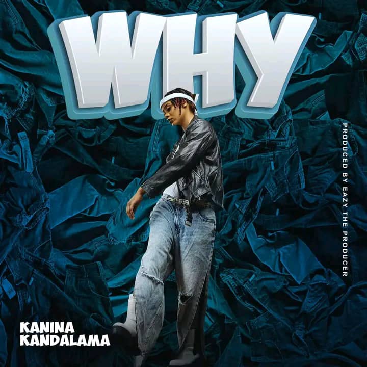 AUDIO Kanina Kandalama- Why MP3 DOWNLOAD