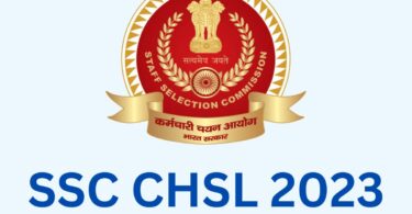 SSC CHSL 2023 Exam Date Out, Check Vacancy, Exam Pattern, Eligibility And Selection Process