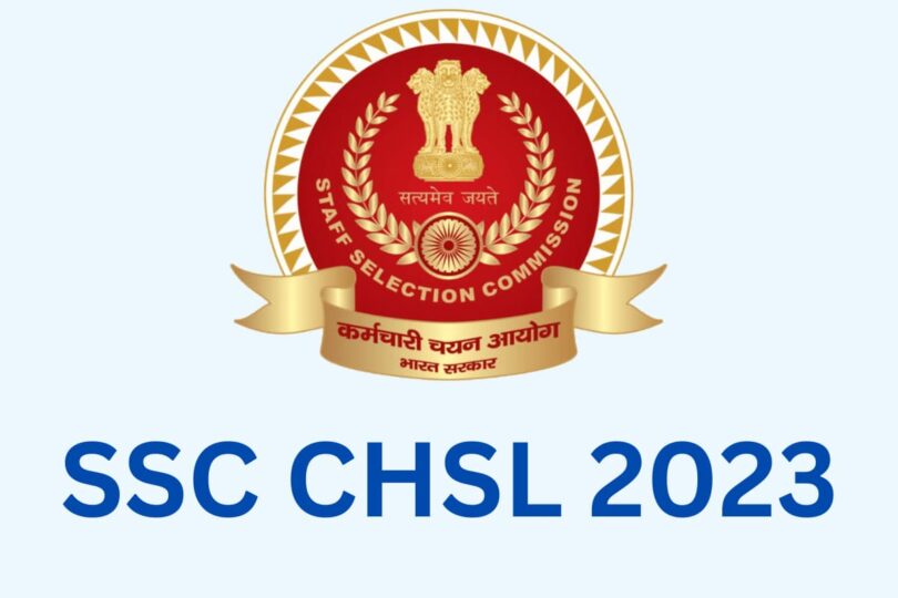 SSC CHSL 2023 Exam Date Out, Check Vacancy, Exam Pattern, Eligibility And Selection Process