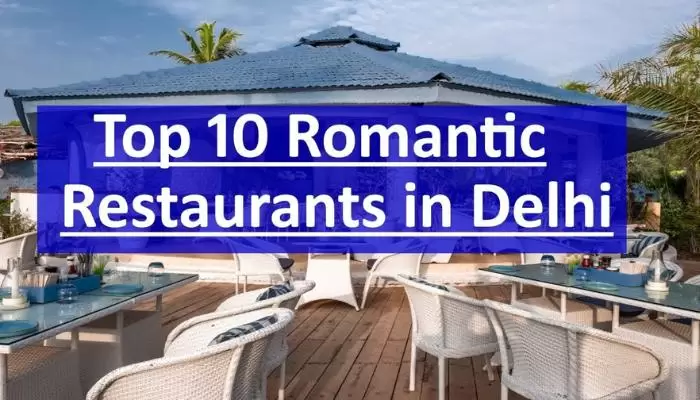 Valentine Best 10 Budget Romantic Restaurants In Delhi