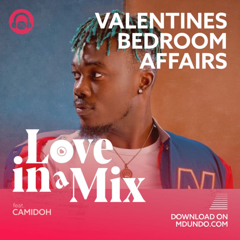 Download Valentines Mix Mpya Inayomshirikisha Camidoh na Wasanii Wengine