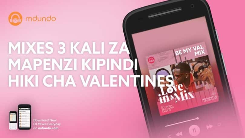 Mixes 3 Kali Za Mapenzi Kipindi Hiki Cha Valentines