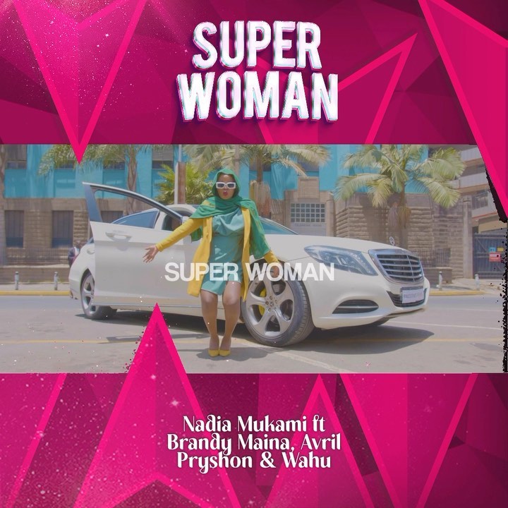 AUDIO Nadia Mukami - Superwoman Ft Brandy Maina X Avril X Pryshon X Wahu MP3 DOWNLOAD