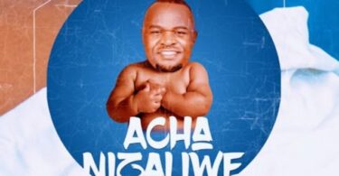 AUDIO Bony Mwaitege – Acha Nizaliwe MP3 DOWNLOAD