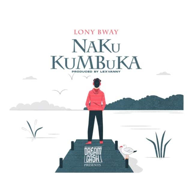 AUDIO Lony bway – Nakukumbuka MP3 DOWNLOAD