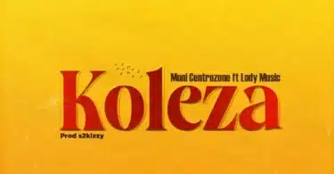 AUDIO Moni Centrozone Ft. Lody music – Koleza MP3 DOWNLOAD