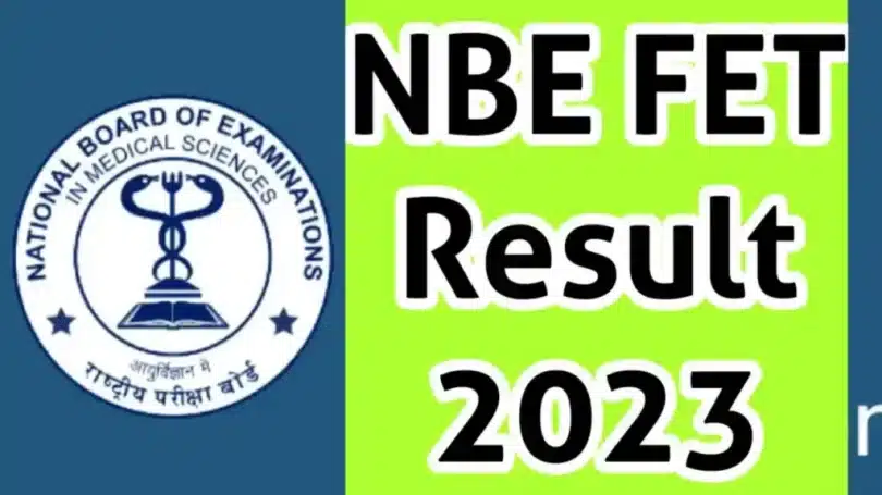 NBE FET 2022 Result: Releasing 07/03/2023 at natboard.edu.in, here’s how to check