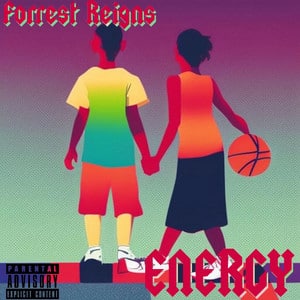 Listen to Forrest Reigns - Energy Song