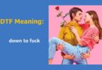 DTF Meaning - What does 'DTF' mean?