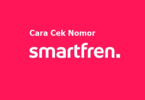 Cara Cek Nomor Smartfren