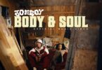 VIDEO Joeboy – Body & Soul