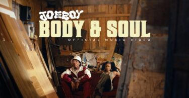 VIDEO Joeboy – Body & Soul