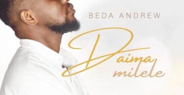 AUDIO Beda Andrew – Daima Milele MP3 DOWNLOAD