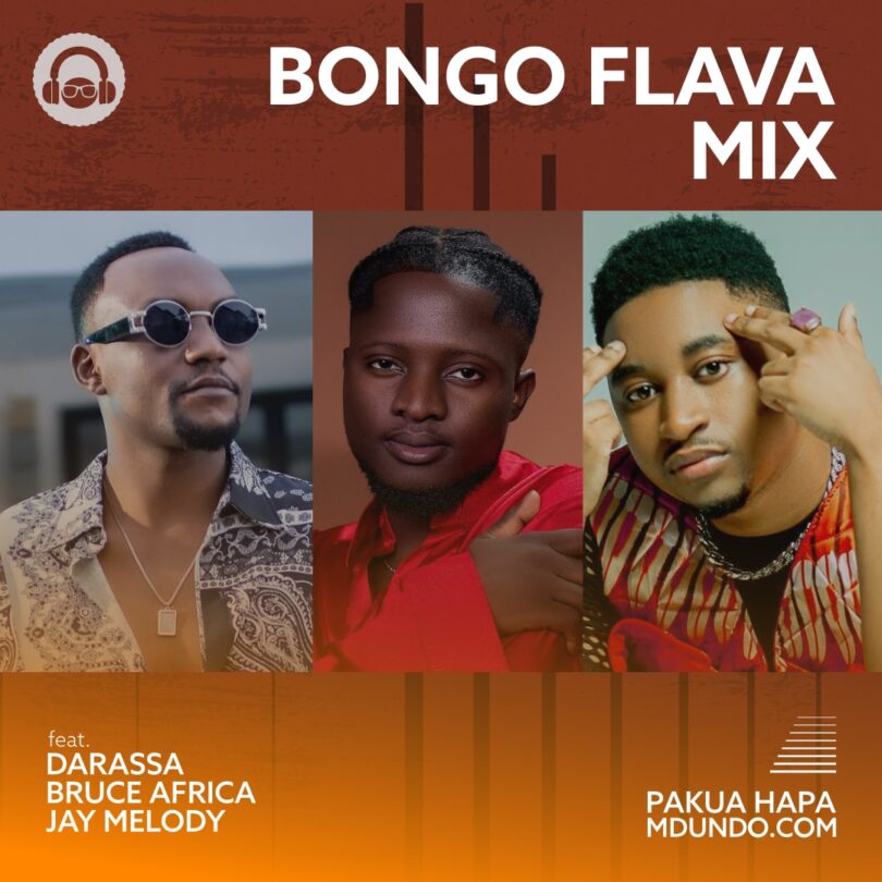 Pakua Bongo Flava Mpya Ft. Darassa, Jay Melody na Bruce Africa