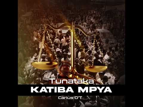 AUDIO Carius O'T - Tunataka Katiba Mpya MP3 DOWNLOAD