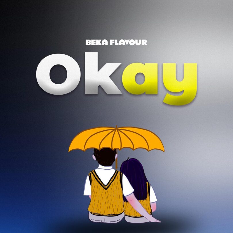 AUDIO Beka Flavour - Okay MP3 DOWNLOAD