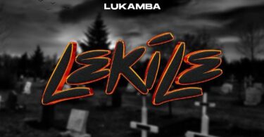 AUDIO Lukamba - Lekile MP3 DOWNLOAD