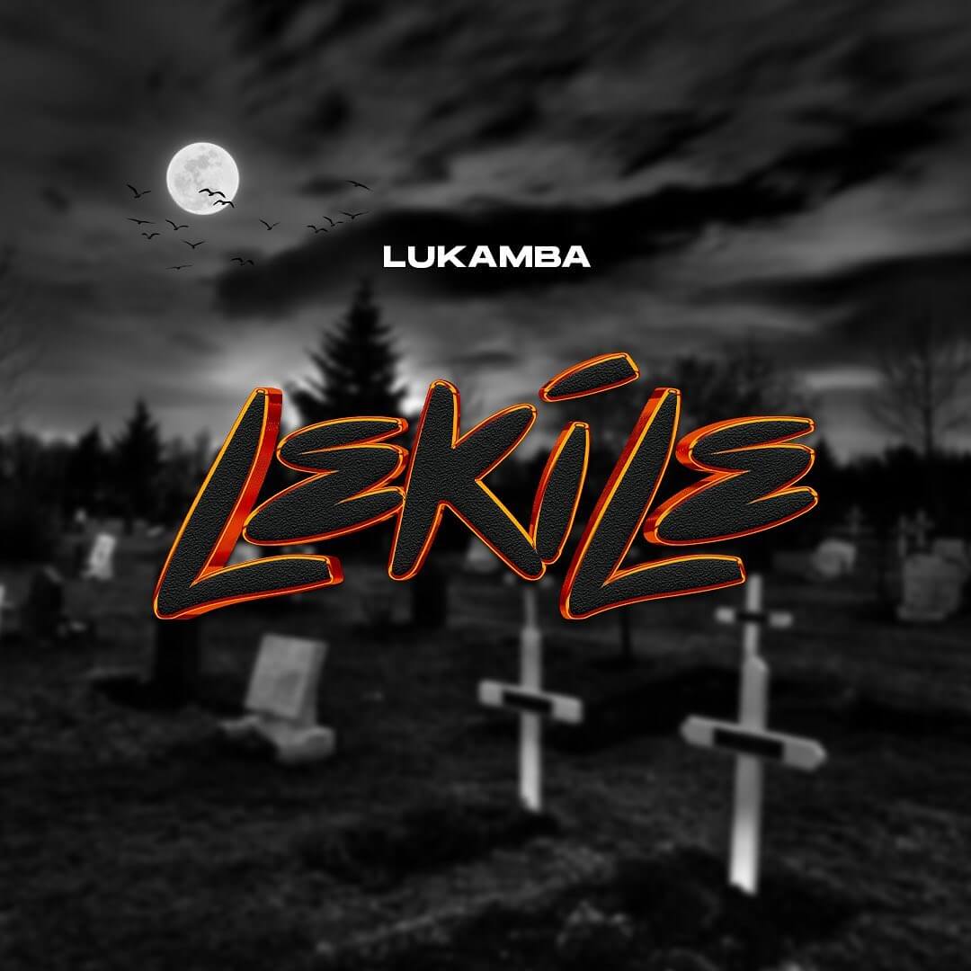 AUDIO Lukamba - Lekile MP3 DOWNLOAD — CitiMuzik