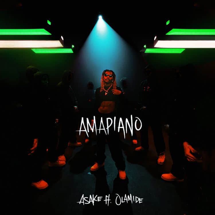 Listen to Asake - Amapiano Ft Olamide Song