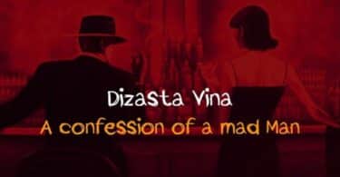 AUDIO Dizasta Vina - A Confession of a Mad Philosopher MP3 DOWNLOAD