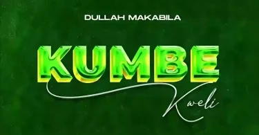 AUDIO Dulla Makabila - Kumbe Kweli MP3 DOWNLOAD