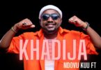 AUDIO Ndovu Kuu - Khadija Ft Vijana Barubaru MP3 DOWNLOAD