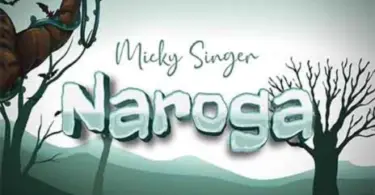 AUDIO Micky Singer - Naroga MP4 DOWNLOAD