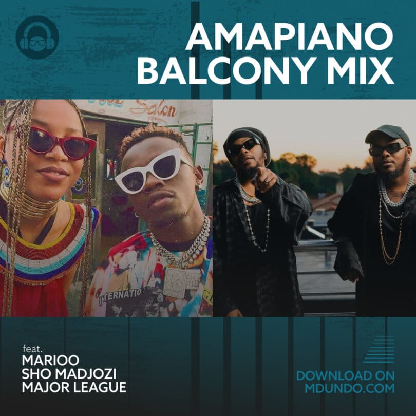 Pakua Amapiano Balcony Mix ya Marioo, Sho Madjozi, Major league Ndani Ya Mdundo