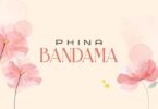 AUDIO Phina - Bandama MP3 DOWNLOAD