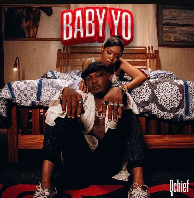 AUDIO Q Chief – Baby Yoo MP3 DOWNLOAD