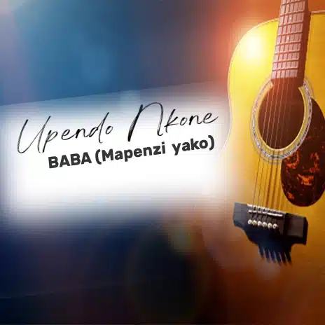 AUDIO Upendo Nkone - Mapenzi Yako MP3 DOWNLOAD