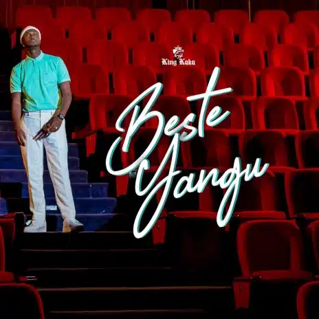 AUDIO King Kaka - Beshte Yangu MP3 DOWNLOAD