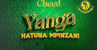 AUDIO Cheed – Yanga Hatuna Mpinzani MP3 DOWNLOAD